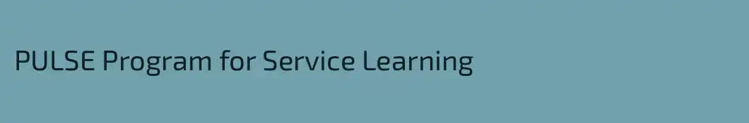 PULSE Program for Service Learning